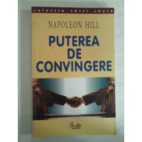   PUTEREA  DE  CONVINGERE  -  Napoleon  HILL